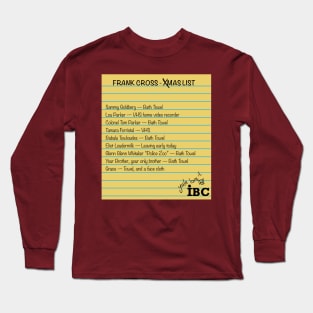 Scrooged Xmas List Long Sleeve T-Shirt